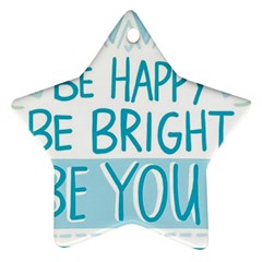 Motivation Positive Inspirational Star Ornament (two Sides) by Sapixe