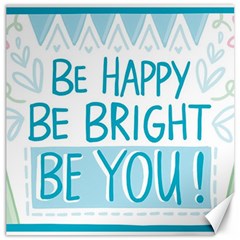 Motivation Positive Inspirational Canvas 12  x 12  