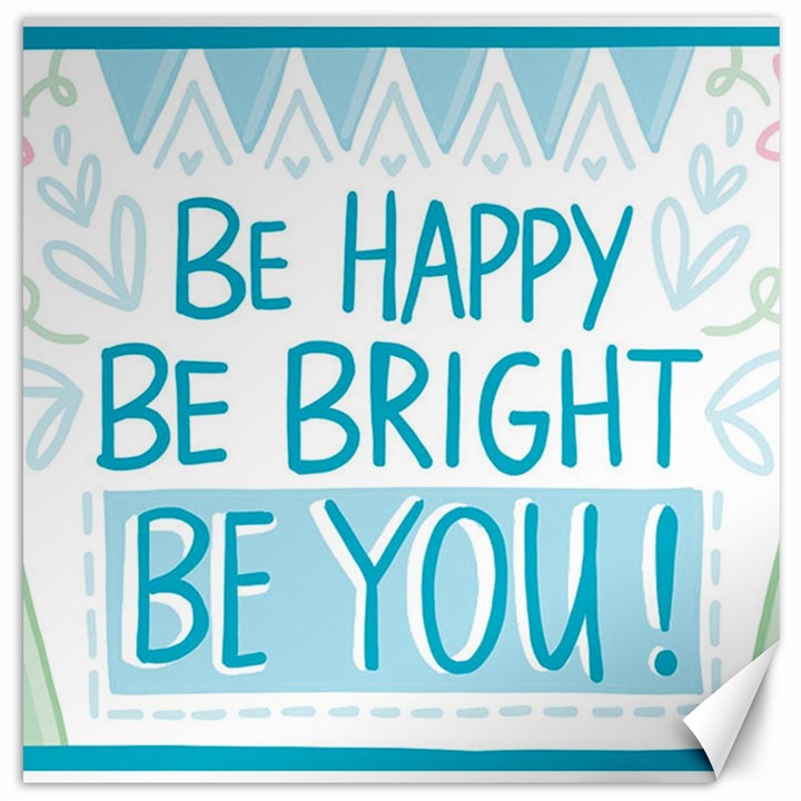 Motivation Positive Inspirational Canvas 12  x 12  