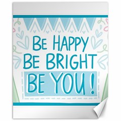 Motivation Positive Inspirational Canvas 16  x 20  