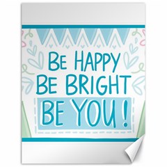 Motivation Positive Inspirational Canvas 18  x 24  