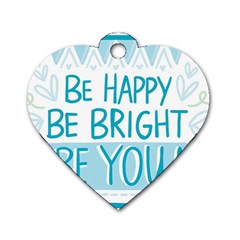 Motivation Positive Inspirational Dog Tag Heart (One Side)