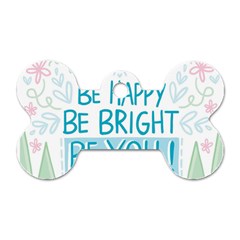 Motivation Positive Inspirational Dog Tag Bone (One Side)