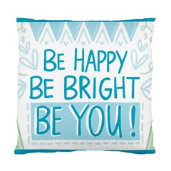 Motivation Positive Inspirational Standard Cushion Case (one Side) by Sapixe