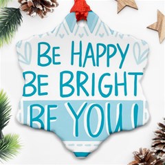 Motivation Positive Inspirational Ornament (Snowflake)