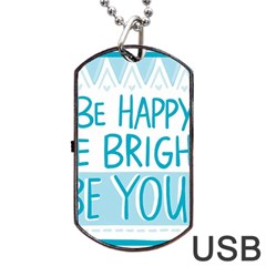 Motivation Positive Inspirational Dog Tag USB Flash (One Side)