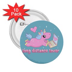 Long Distance Lover - Cute Unicorn 2 25  Buttons (10 Pack)  by Valentinaart