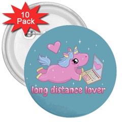 Long Distance Lover - Cute Unicorn 3  Buttons (10 Pack)  by Valentinaart