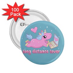 Long Distance Lover - Cute Unicorn 2 25  Buttons (100 Pack)  by Valentinaart