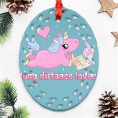 Long Distance Lover - Cute Unicorn Oval Filigree Ornament (two Sides) by Valentinaart