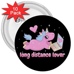 Long Distance Lover - Cute Unicorn 3  Buttons (10 Pack)  by Valentinaart