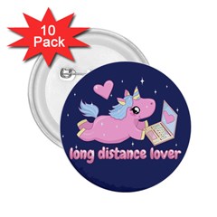 Long Distance Lover - Cute Unicorn 2 25  Buttons (10 Pack)  by Valentinaart