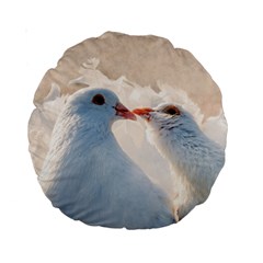 Doves In Love Standard 15  Premium Round Cushions by FunnyCow