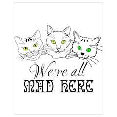 Funny Cats  We Are All Mad Here Drawstring Bag (small) by FunnyCow