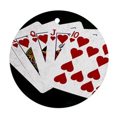 Poker Hands   Royal Flush Hearts Round Ornament (two Sides) by FunnyCow