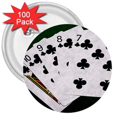 Poker Hands   Straight Flush Clubs 3  Buttons (100 Pack)  by FunnyCow