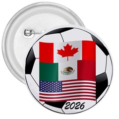 United Football Championship Hosting 2026 Soccer Ball Logo Canada Mexico Usa 3  Buttons by yoursparklingshop