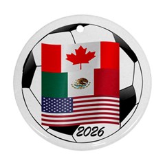 United Football Championship Hosting 2026 Soccer Ball Logo Canada Mexico Usa Ornament (round) by yoursparklingshop