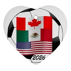 United Football Championship Hosting 2026 Soccer Ball Logo Canada Mexico Usa Heart Ornament (two Sides) by yoursparklingshop