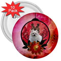 Cute Pemeranian With Flowers 3  Buttons (10 Pack)  by FantasyWorld7