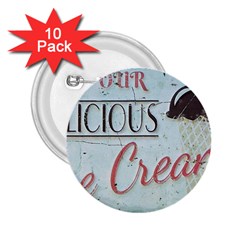 Delicious Ice Cream 2.25  Buttons (10 pack) 