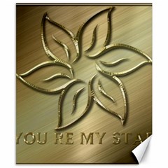 You are my star Canvas 8  x 10 