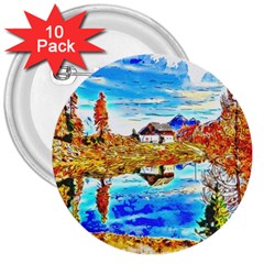 Lake Chalet Mountain Art 3  Buttons (10 Pack) 