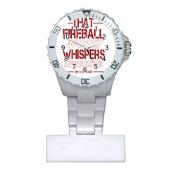 Fireball Whiskey Shirt Solid Letters 2016 Plastic Nurses Watch by crcustomgifts