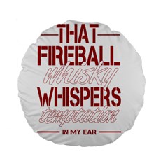 Fireball Whiskey Shirt Solid Letters 2016 Standard 15  Premium Flano Round Cushions by crcustomgifts