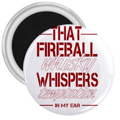 Fireball Whiskey Shirt Solid Letters 2016 3  Magnets by crcustomgifts