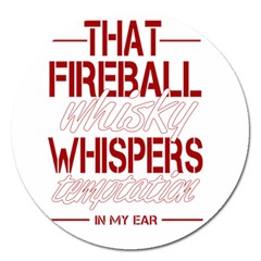 Fireball Whiskey Shirt Solid Letters 2016 Magnet 5  (round) by crcustomgifts