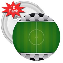 Background Sports Soccer Football 3  Buttons (10 Pack)  by Wegoenart