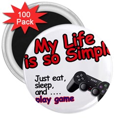 My Life Is Simple 3  Magnets (100 Pack) by Ergi2000