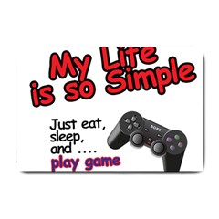 My Life Is Simple Small Doormat  by Ergi2000