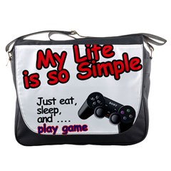 My Life Is Simple Messenger Bag by Ergi2000