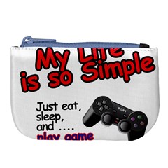 My Life Is Simple Large Coin Purse by Ergi2000