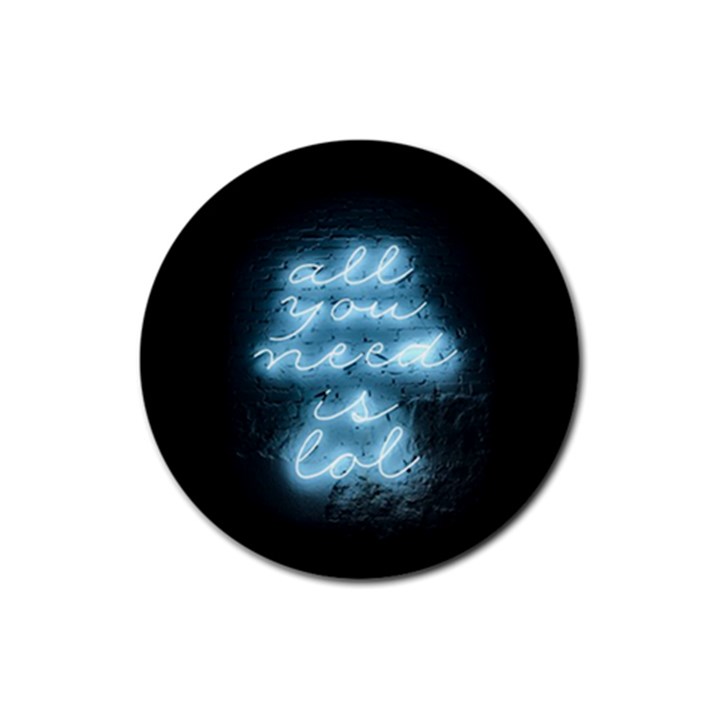 Party Night Bar Blue Neon Light quote All you need is LOL Rubber Coaster (Round)