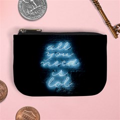 Party Night Bar Blue Neon Light Quote All You Need Is Lol Mini Coin Purse by genx