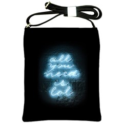 Party Night Bar Blue Neon Light Quote All You Need Is Lol Shoulder Sling Bag by genx