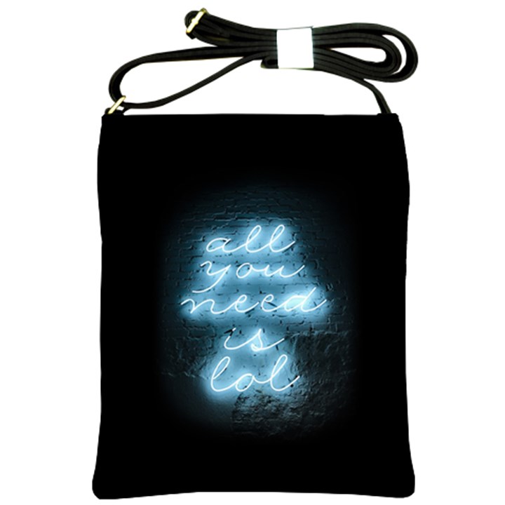 Party Night Bar Blue Neon Light quote All you need is LOL Shoulder Sling Bag