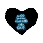 Party Night Bar Blue Neon Light quote All you need is LOL Standard 16  Premium Heart Shape Cushion  Front