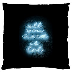 Party Night Bar Blue Neon Light Quote All You Need Is Lol Standard Flano Cushion Case (one Side) by genx