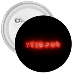 Neon Streetlight Bar Urban Not Happy Cursing Mad Funny Symbols 3  Buttons by genx