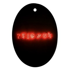 Neon Streetlight Bar Urban Not Happy Cursing Mad Funny Symbols Oval Ornament (two Sides) by genx