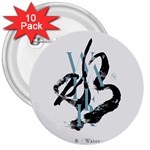 Water Calligraphy  3  Buttons (10 pack)  Front