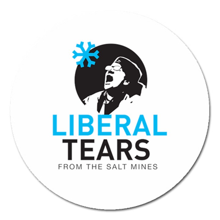 Liberal Tears funny screeching Democrat Screaming Magnet 5  (Round)