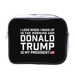 I Love When I Wake Up And Donald Trump Is My President Maga Mini Toiletries Bag (one Side) by snek