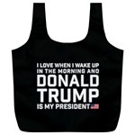 I Love When I Wake Up and Donald Trump is my President MAGA Full Print Recycle Bag (XL) Front