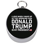 I Love When I Wake Up and Donald Trump is my President MAGA Silver Compasses Front