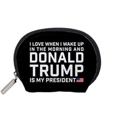 I Love When I Wake Up And Donald Trump Is My President Maga Accessory Pouch (small) by snek